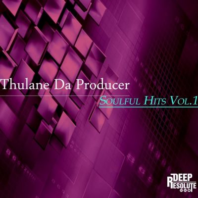 00-Thulane Da Producer-Soulful Hits Vol.1 TDP001-2013--Feelmusic.cc