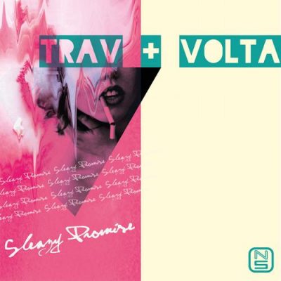00-Trav & Volta-Sleazy Promise NSM063-2013--Feelmusic.cc