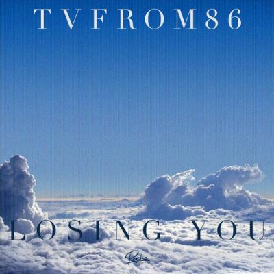 00-Tvfrom86-Losing You EP 43081-2013--Feelmusic.cc