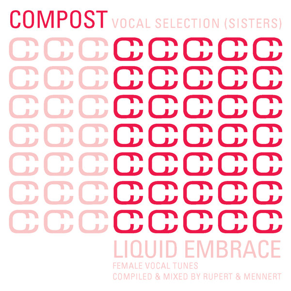 VA - Compost Vocal Selection (Sisters) - Liquid Embrace - Female Vocal Tunes - C&M By Rupert & Mennert