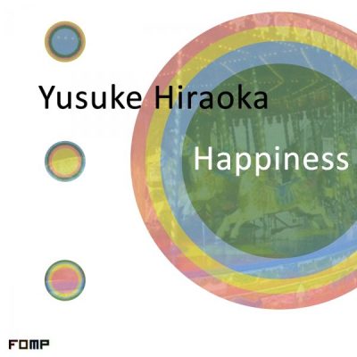 00-Yusuke Hiraoka-Happiness FOMP00018-2013--Feelmusic.cc