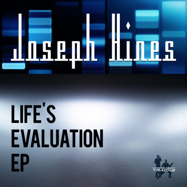 Joseph Hines - Life's Evaluation EP