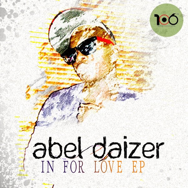 Abel Daizer - In For Love EP