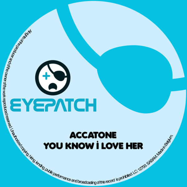Accatone - You Know I Love Her