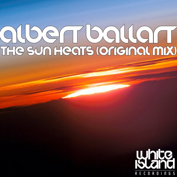 Albert Ballart - The Sun Heats