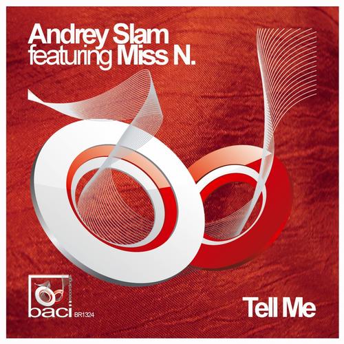Andrey Slam - Tell Me (Feat Miss N.)