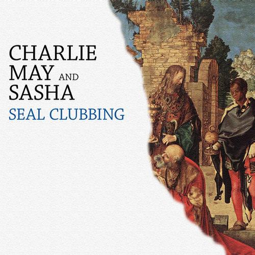 Charlie May & Sasha - Seal Clubbing