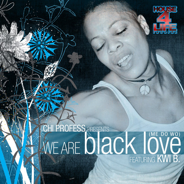 Chiprofess - We Are Black Love