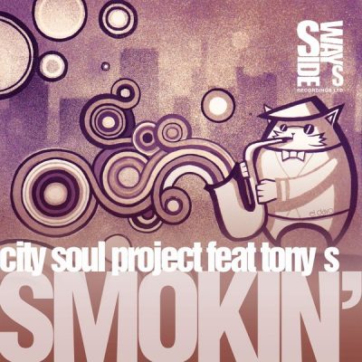 00-City Soul Project-Smokin' (Feat Tony S) IDED023-2013--Feelmusic.cc
