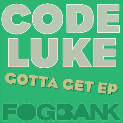00-Code Luke-Gotta Get EP ZFOG049-2013--Feelmusic.cc