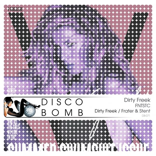 Dirty Freek - FNTSTC (Remixes)