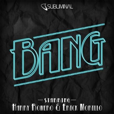 00-Erick Morillo & Harry Romero-Bang SUB311D-2013--Feelmusic.cc