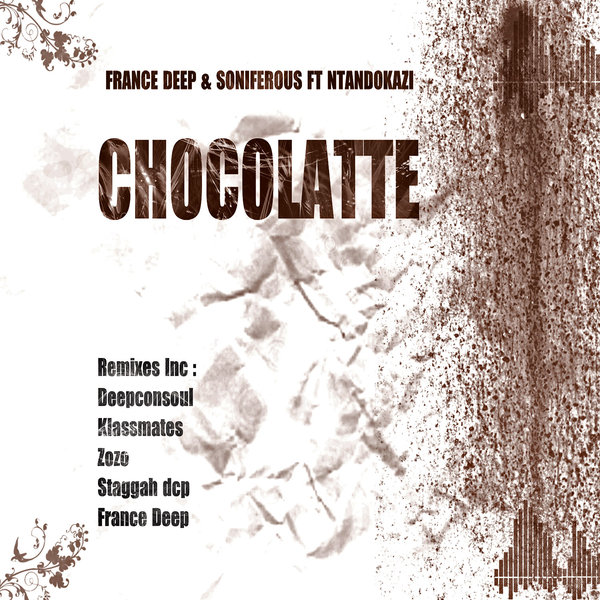 France Deep & Soniferous Ft Ntandokazi - Chocolatte