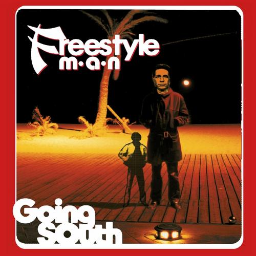 Freestyle Man - Going South
