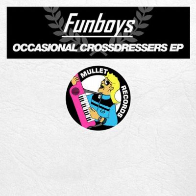 00-Funboys-Occasional Crossdressers EP MULLET073-2013--Feelmusic.cc
