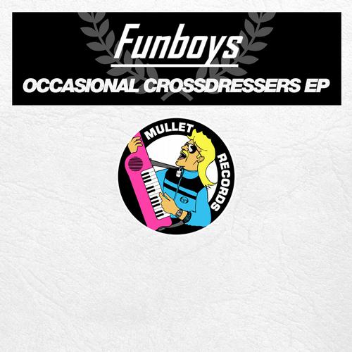 Funboys - Occasional Crossdressers EP