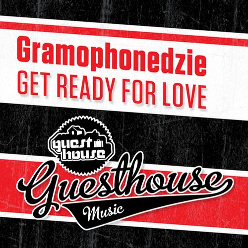 Gramophonedzie - Get Ready For Love