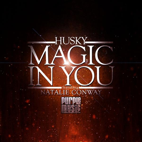 Husky Ft.natalie Conway - Magic In You