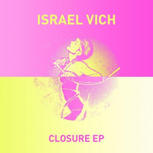 Israel Vich - Closure