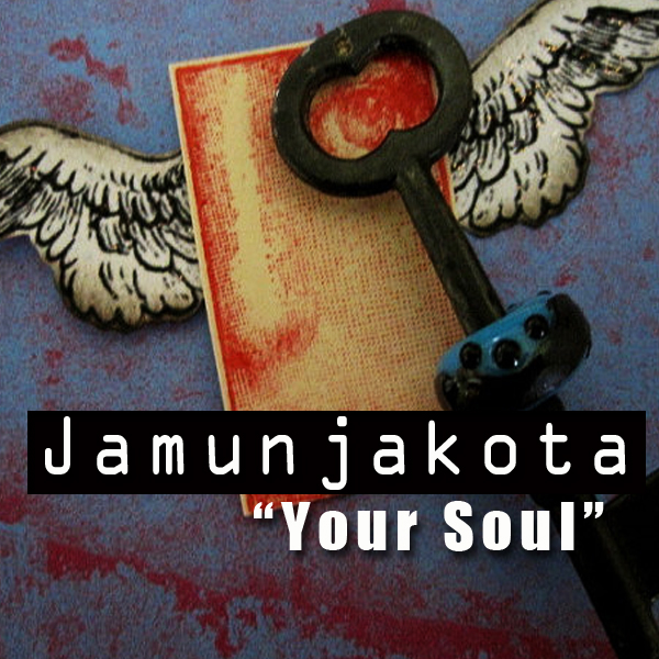 Jamujakota - Your Soul