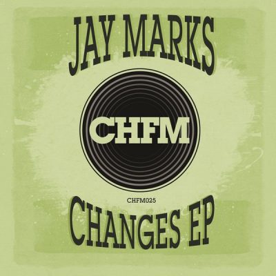 00-Jay Marks-Changes EP CHFM025-2013--Feelmusic.cc