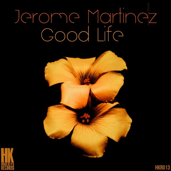 Jerome Martinez - Good Life