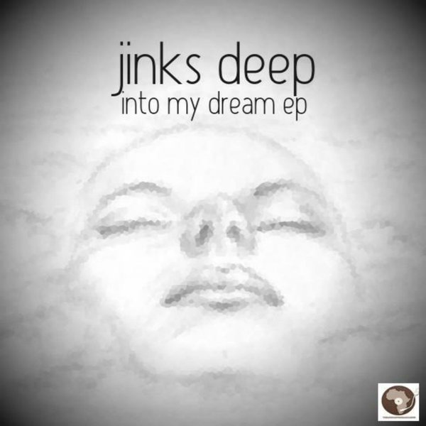 Jinks Deep - Into My Dream EP