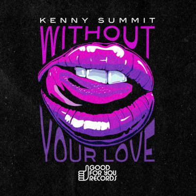 00-Kenny Summit-Without Your Love GFY019-2013--Feelmusic.cc