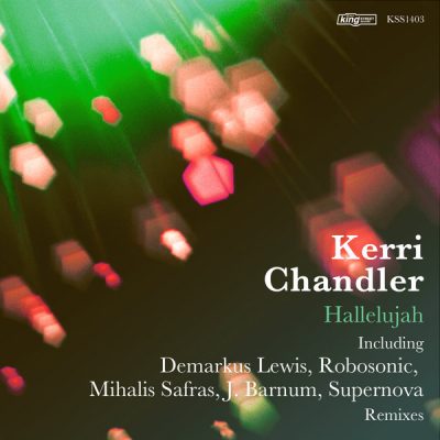 00-Kerri Chandler-Hallelujah Extended KSS 1403-2013--Feelmusic.cc