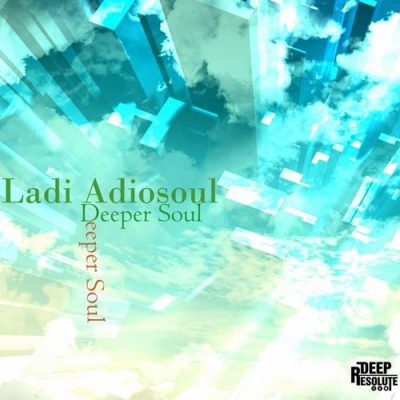00-Ladi Adiosoul-Deeper Soul LA006-2013--Feelmusic.cc