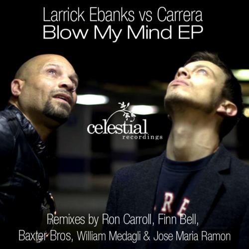 Larrick Ebanks vs Carrera - Blow My Mind