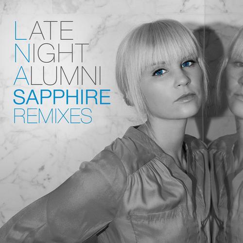 Late Night Alumni - Sapphire - Remixes