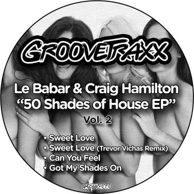 00-Le Babar & Craig Hamilton-50 Shades Of House Vol. 2 GRTX060-2013--Feelmusic.cc