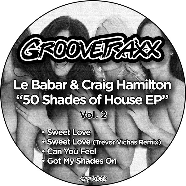 Le Babar & Craig Hamilton - 50 Shades Of House Vol. 2
