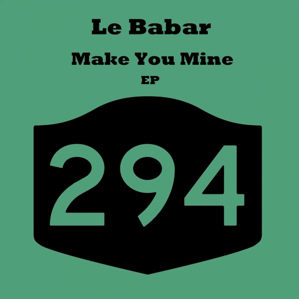Le Babar - Make You Mine