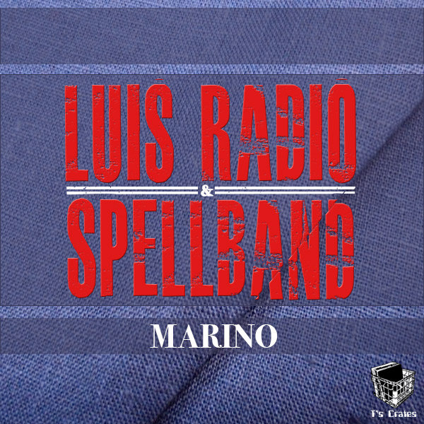 Luis Radio & Spellband - Marino