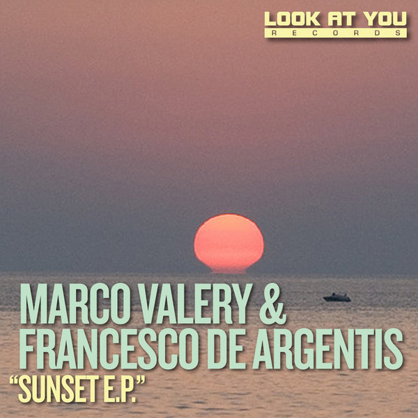 Marco Valery & Francesco De Argentis - Sunset E.P