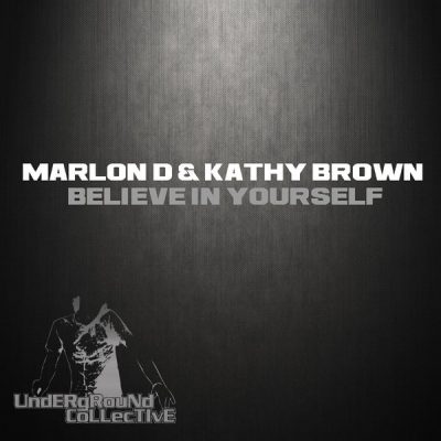 00-Marlon D & Kathy Brown-Believe In Yourself UC037-2013--Feelmusic.cc