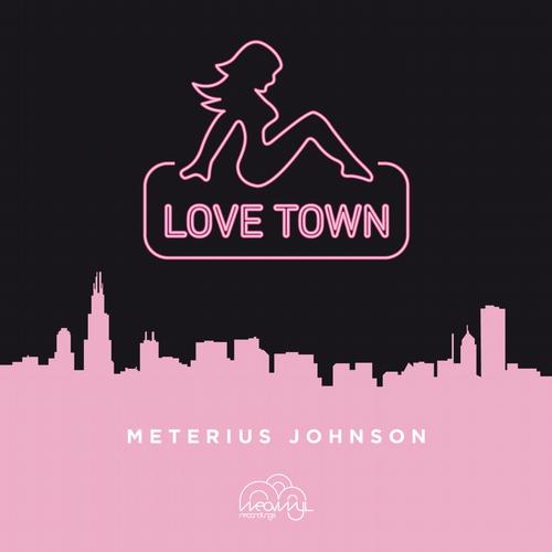 Meterius Johnson - Love Town