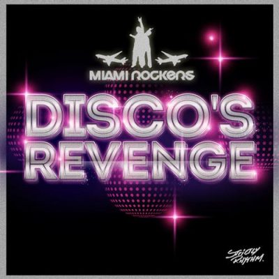 00-Miami Rockers-Disco's Revenge (Remixes) SR12855D-2013--Feelmusic.cc