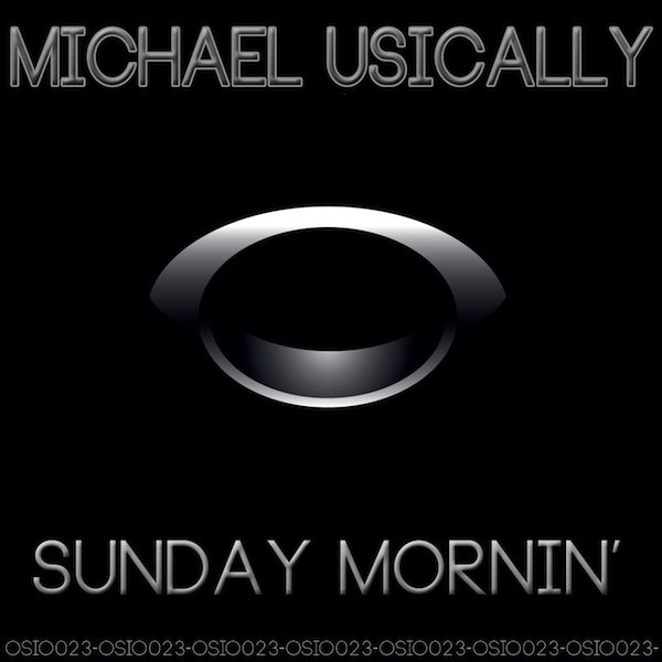Michael Usically - Sunday Mornin'