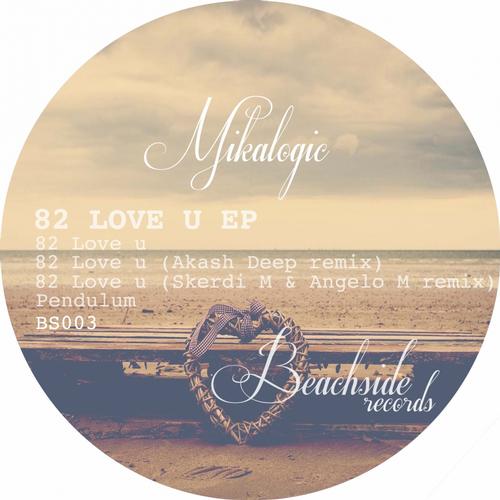 Mikalogic - 82 Love U