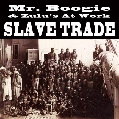 00-Mr Boogie & Zulus At Work-Slave Trade OBM428-2013--Feelmusic.cc