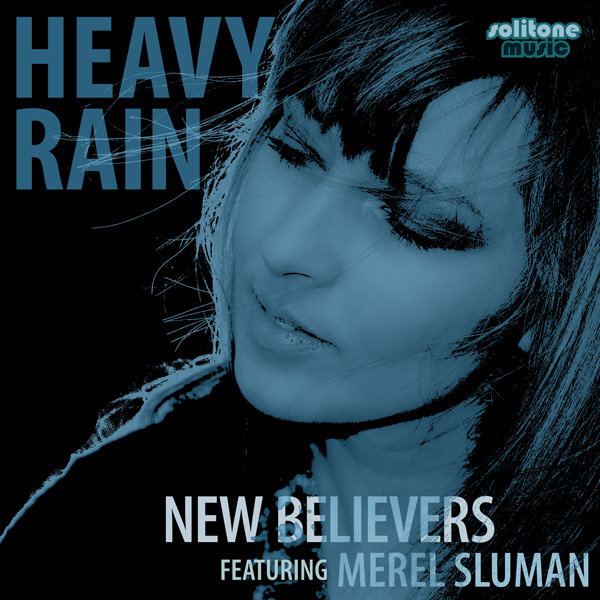 New Believers - Heavy Rain