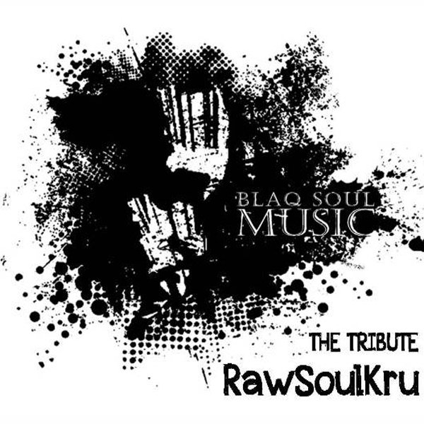 Rawsoulkru - The Tribute