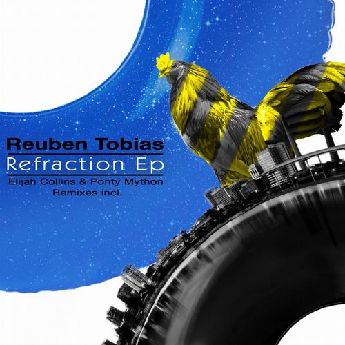 Reuben Tobias - Refraction EP