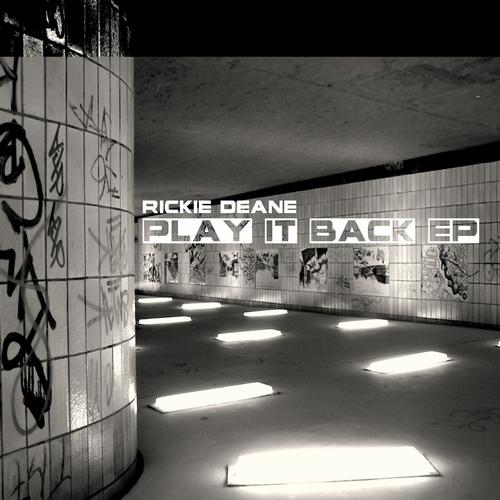 Rickie Deane - Play It Back EP