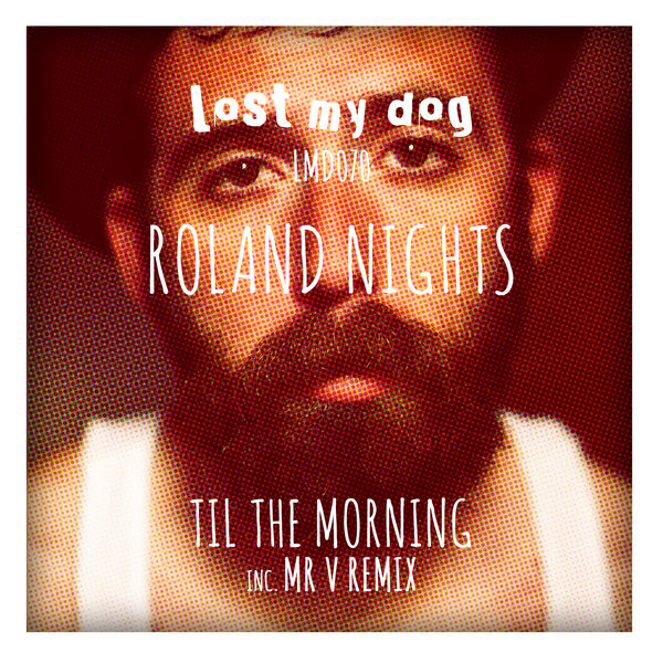 Roland Nights - Til The Morning