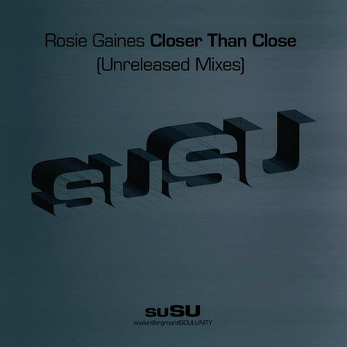 Rosie Gaines - Closer Than Close - Unreleased Mixes