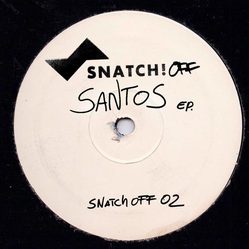 Santos - SNATCH! OFF02